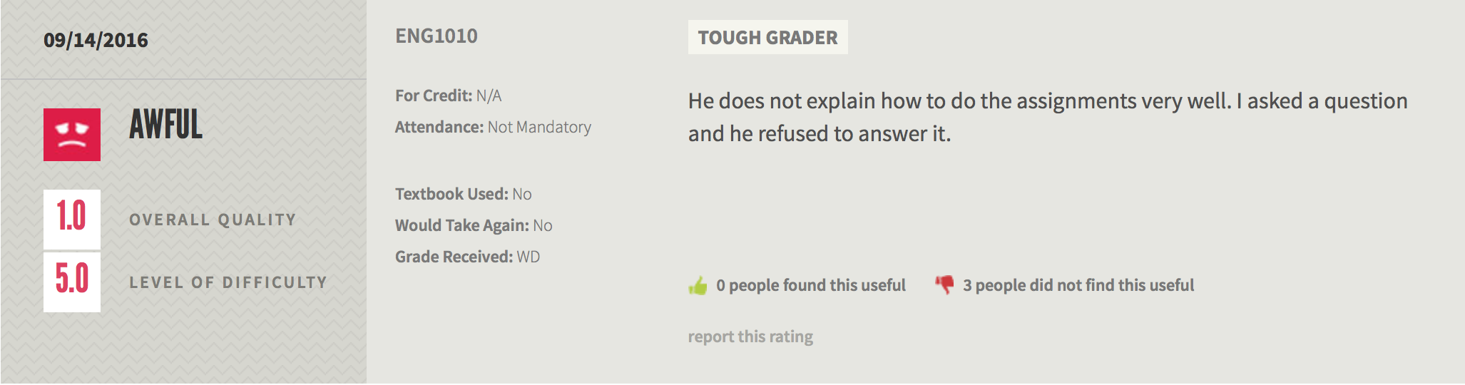 An RMP review of Justin's English 1010 course in which the student says he does not explain assignments or refused to answer questions.